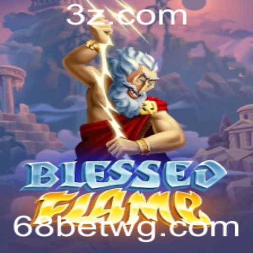 Descubra BlessedFlame: O Novo Jogo que Está Conquistando os Jogadores em 2023